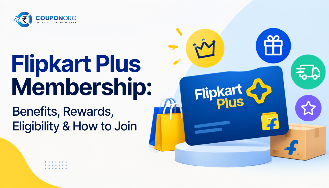 Flipkart Plus Membership: Benefits, Rewards, Eligibility & How to Join